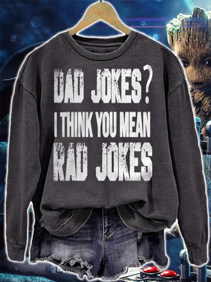 Dad Jokes You Mean Rad Jokes Funny Fathers Day Gift T-shirt