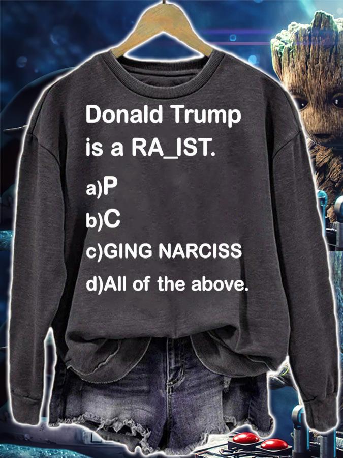 Donald Trump Is A Ra_ist Shirt