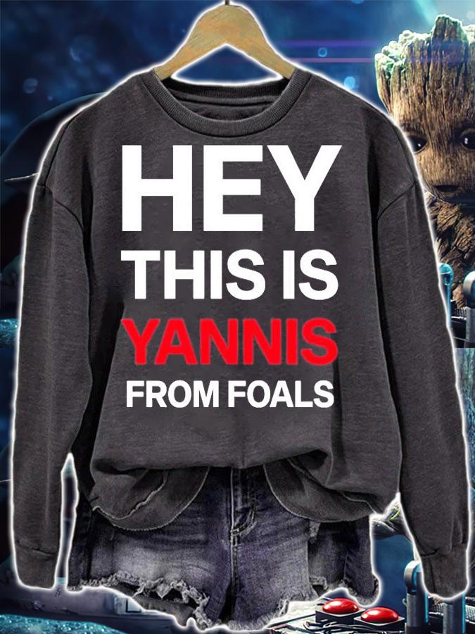 Hey This Is Yannis From Foals T-Shirt sweatshirt