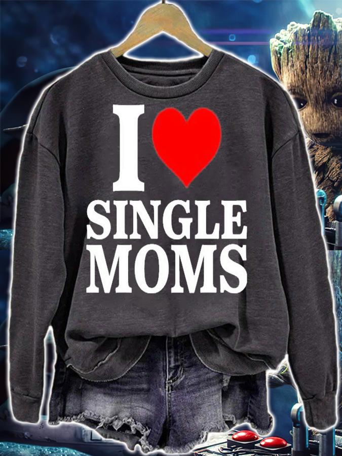 I Love Single Moms T-Shirt