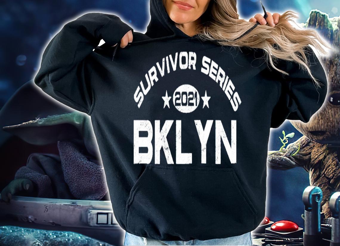 Survivor Series 2021 BKLYN Shirt hoodie