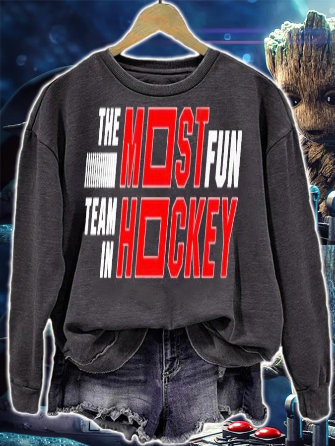The Most Fun Team In Hockey Shirt sweatshirt