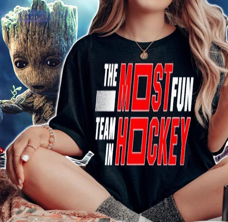 The Most Fun Team In Hockey Shirt woman shirt