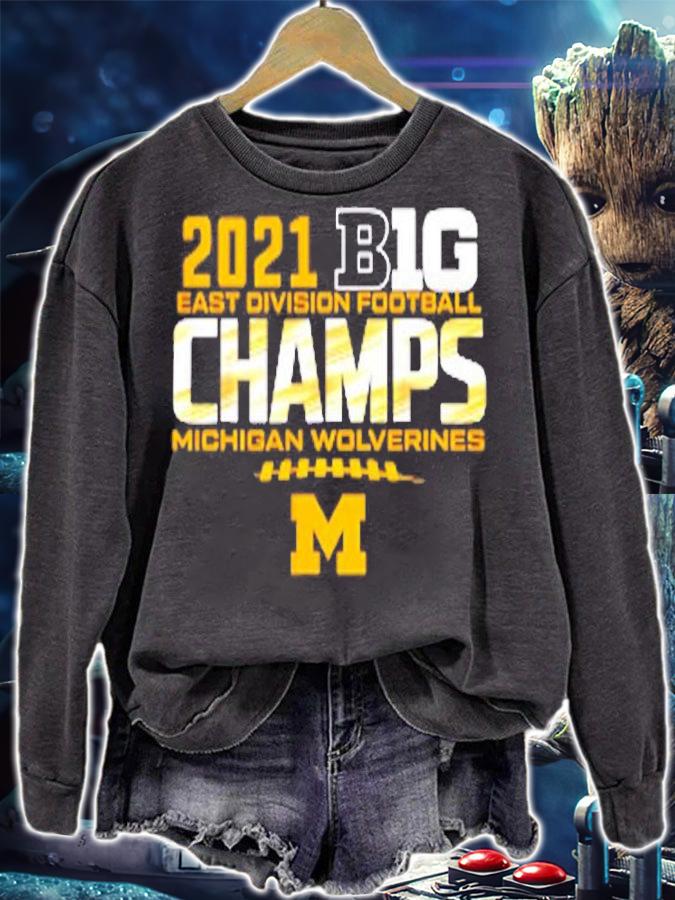 Michigan Big Ten 2021 East Division Champ Champions T-Shirt sweatshirt