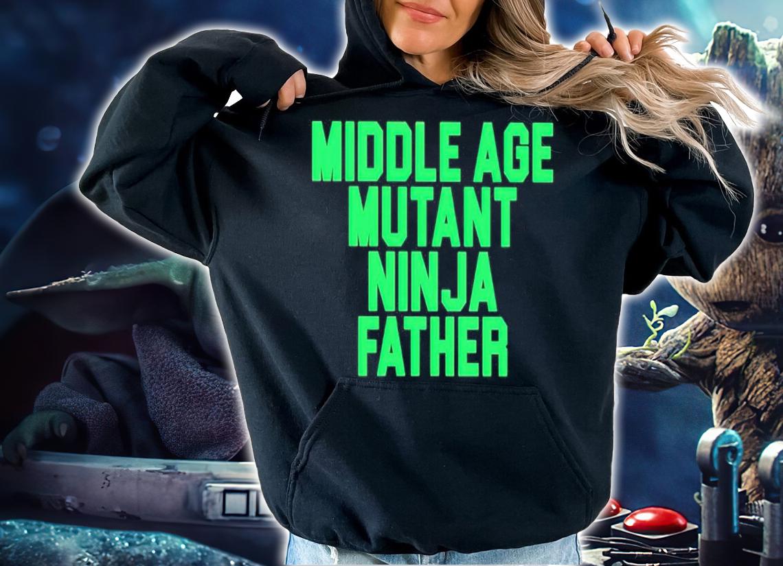 Middle Age Mutant Ninja Father Shirt