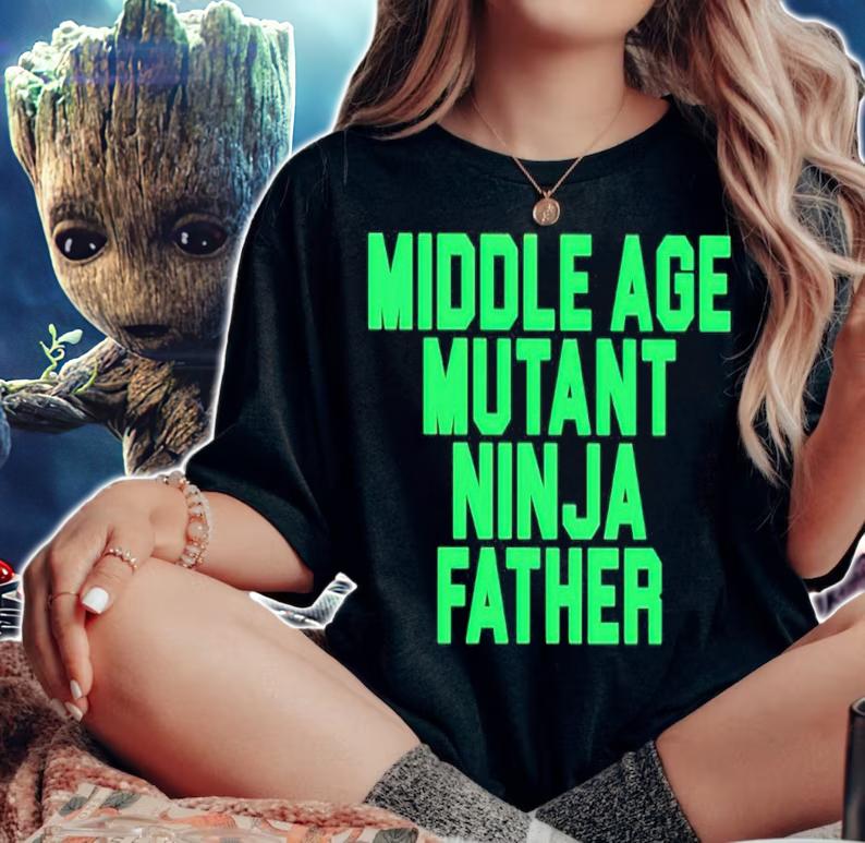 Middle Age Mutant Ninja Father Shirt