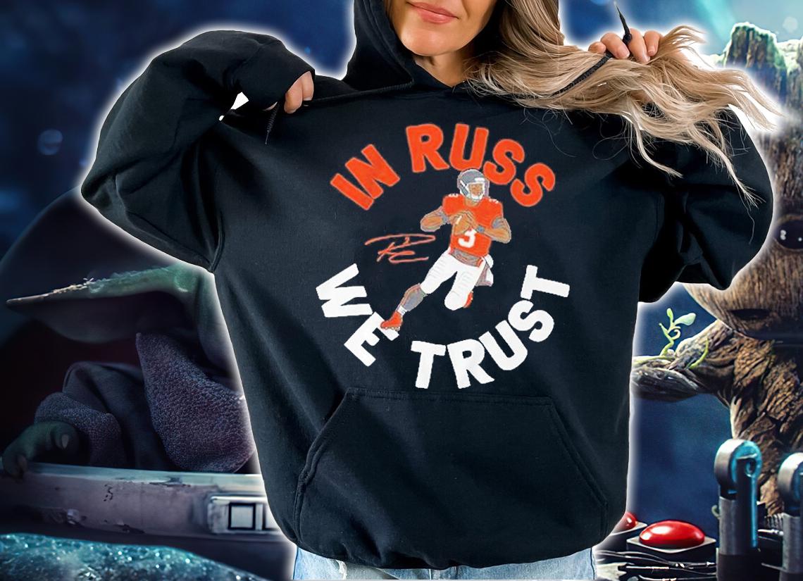 Russell Wilson In Russ We Trust T-Shirt hoodie