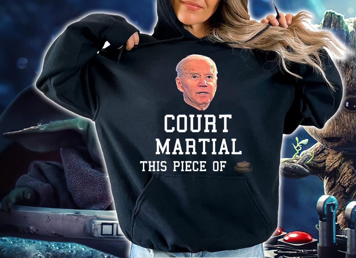 Court Martial This Piece Of Shit Anti Joe Biden Arrest Him T-Shirt