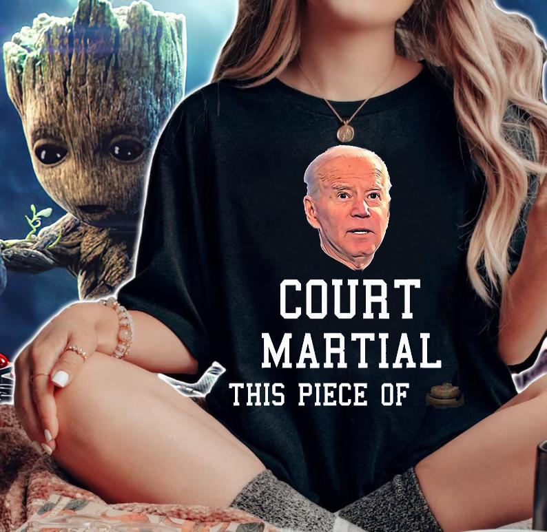 Court Martial This Piece Of Shit Anti Joe Biden Arrest Him T-Shirt
