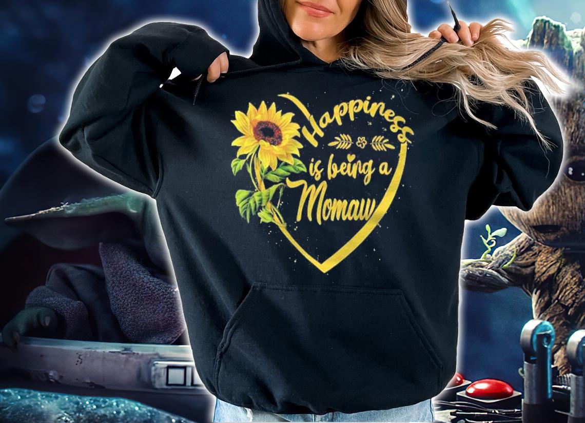 Happiness Is Being A Momaw Sunflower Gift Shirt hoodie