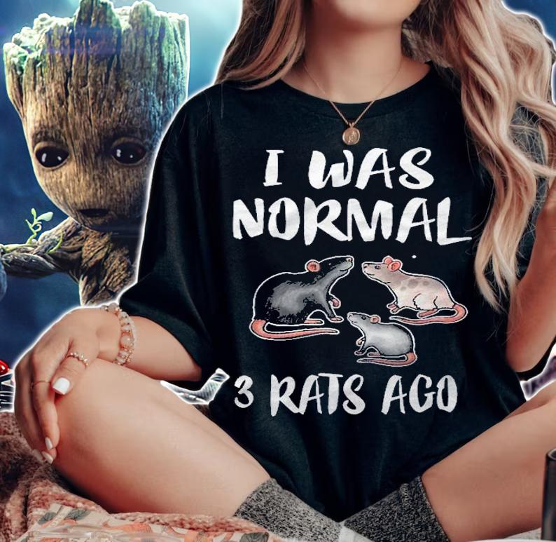 I Was Normal Three Rats Ago Rat Owner Lover Gift Shirt woman shirt