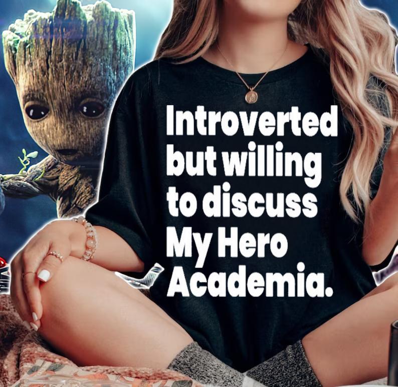Introverted But Willing To Discuss My Hero Academia Shirt