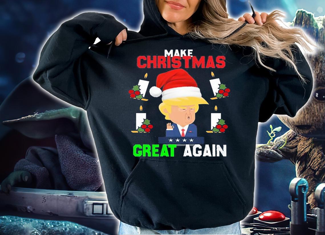 Make Christmas Great Again Funny Trump Ugly Holly And Candle T-Shirt hoodie