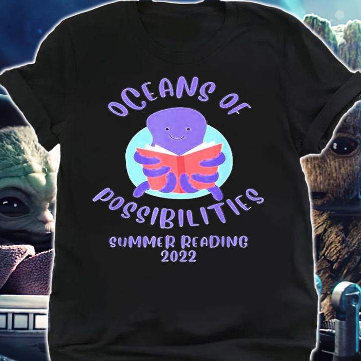Oceans Of Possibilities Summer Reading Octopus 2022 T-Shirt shirt