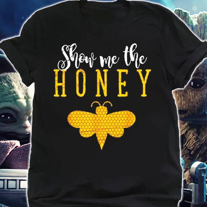 Show Me The Honey Beekeeper T-Shirt shirt