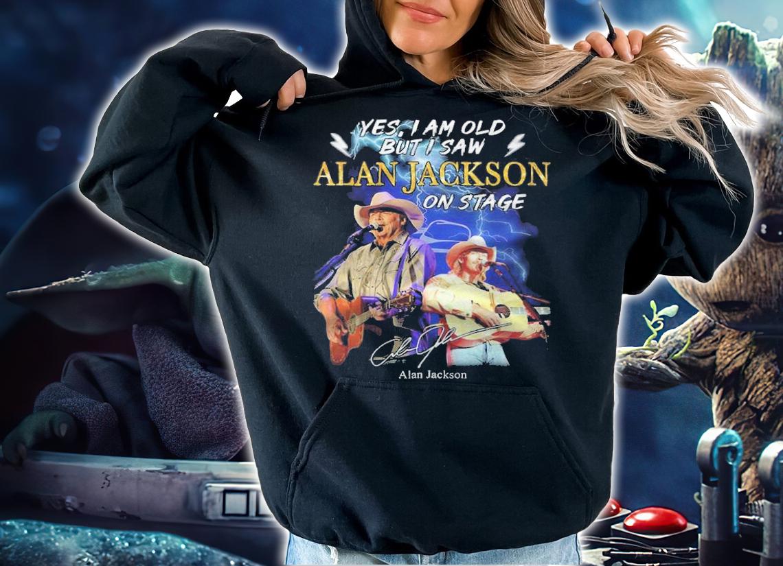 Yes I Am Old But I Saw Alan Jackson On Stage Signatures t-shirt