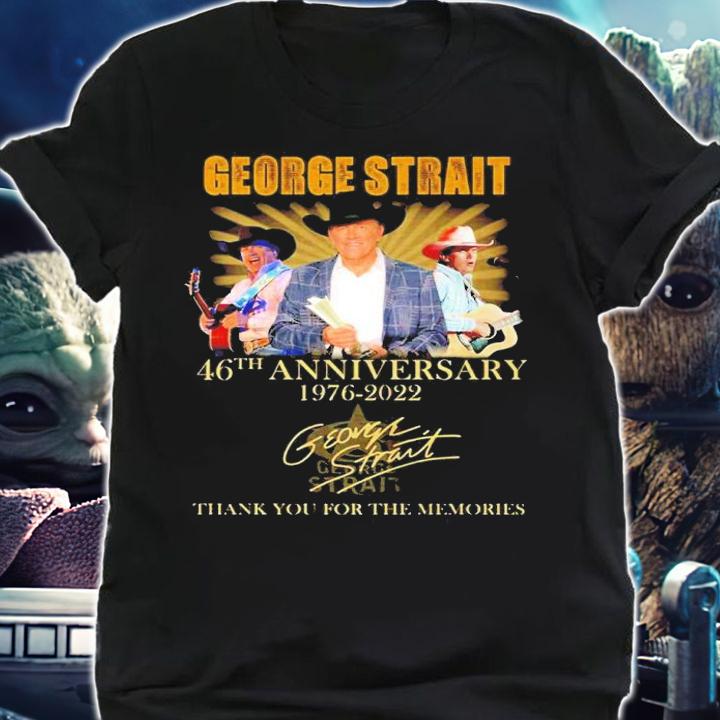 George Strait 46th Anniversary 1976-2022 Signatures Thank You For The Memories Shirt shirt
