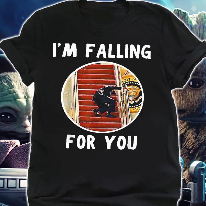 I'm Falling For You Funny Joe Biden Valentines Day T-Shirt