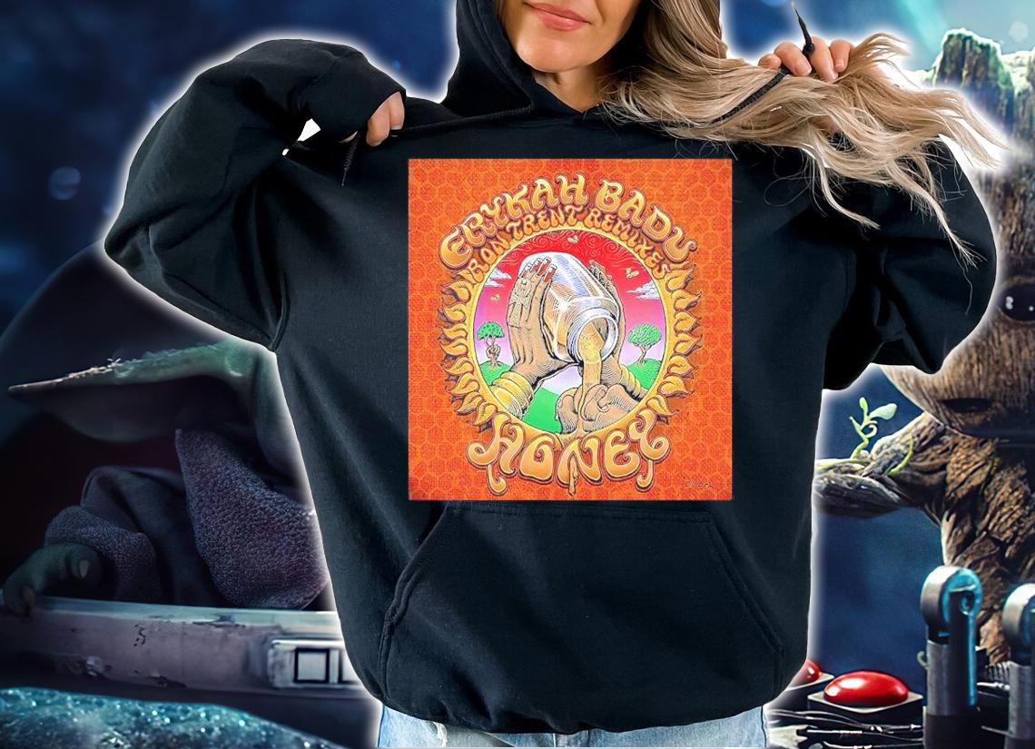 Erykah Badu Ron Trent Remixes Honey Shirt hoodie