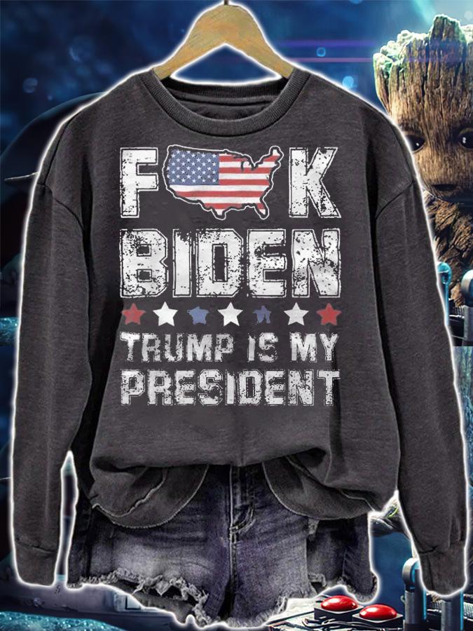 Fuck Biden Trump Is My President Funny T-Shirt sweatshirt