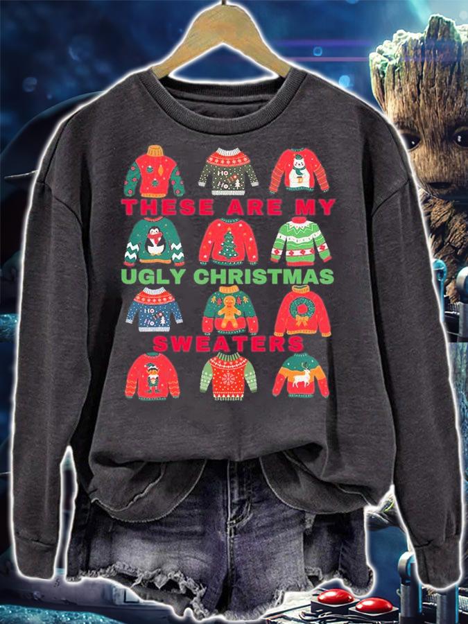 Funny Ugly Holiday The are my Ugly Christmas Sweaters T-Shirt sweatshirt