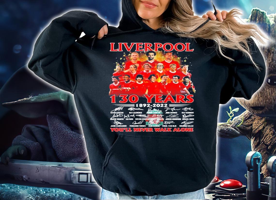 Liverpool 130 Years 1892-2022 Signatures You'll Never Walk Alone Shirt hoodie