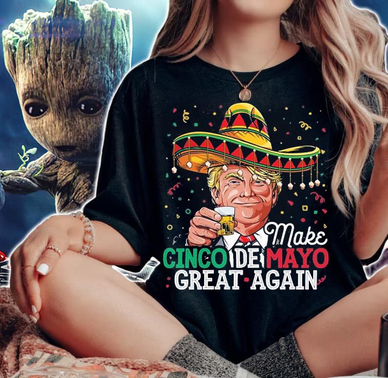 Make Cinco de Mayo Great Again Trump T-Shirt woman shirt