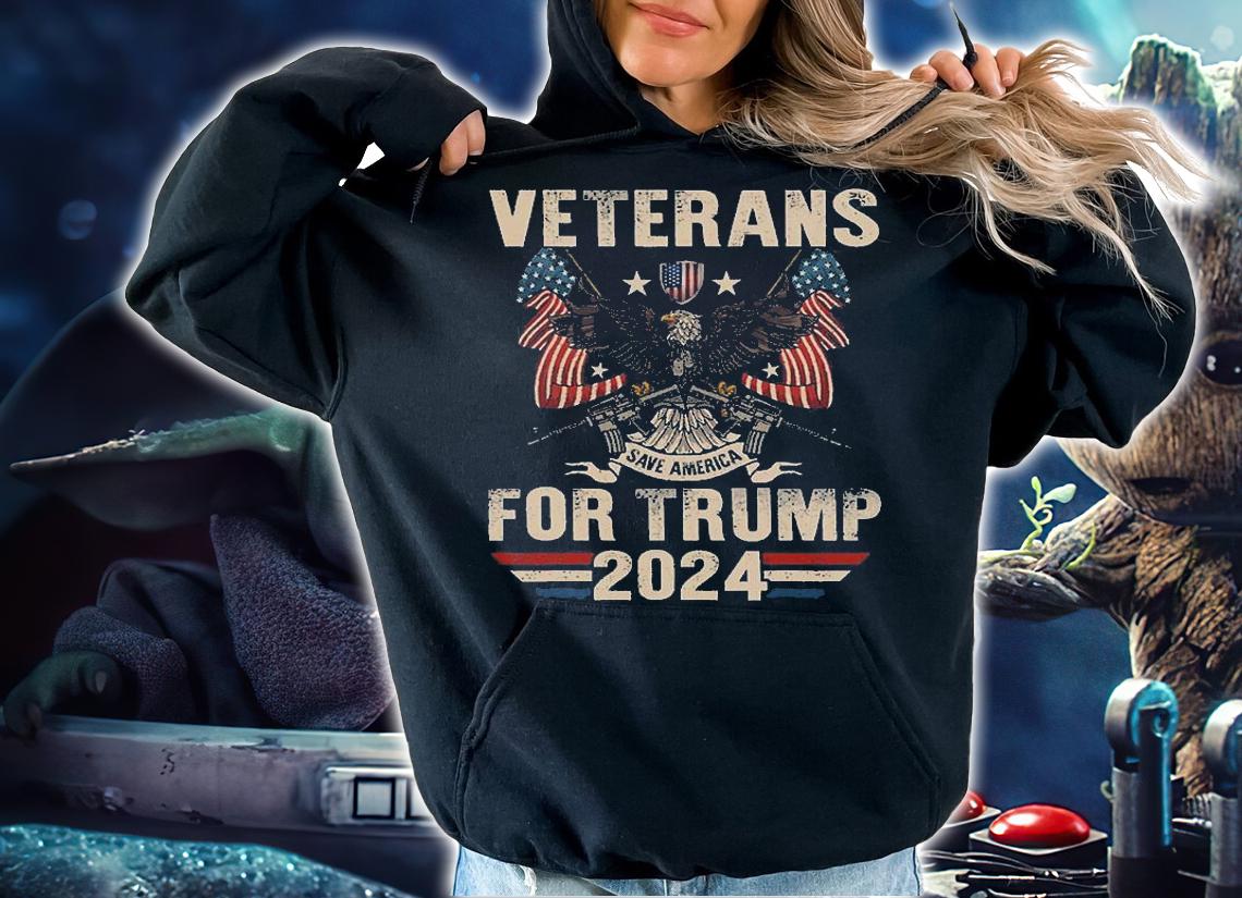 Veterans Trump 2024 Save America For Trump 2024 Vintage Eagle T-Shirt hoodie