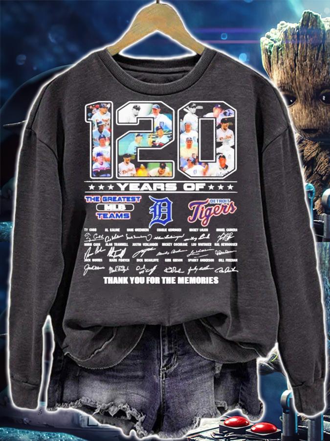 120 years of The Greatest MLB teams Detroit Tigers thank for the memories shirt sweatshirt
