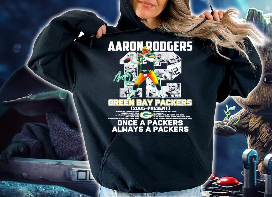 Aaron Rodgers Green Bay Packers 2005 present signature shirt hoodie
