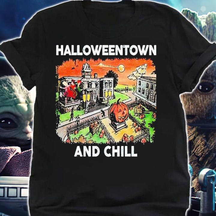Halloweentown and Chill Pumpkins T-shirt shirt