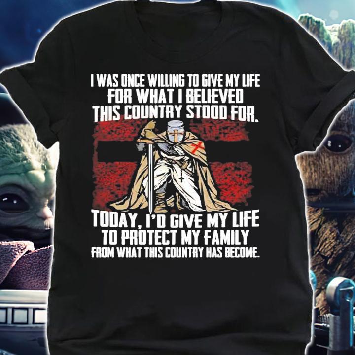 I was once willing to give my life for what shirt