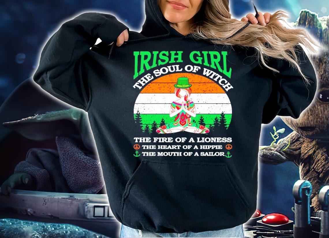 Irish Girl the soul of witch the fire of a lioness the heart of a hippie St.Patrick's Day vintage shirt hoodie