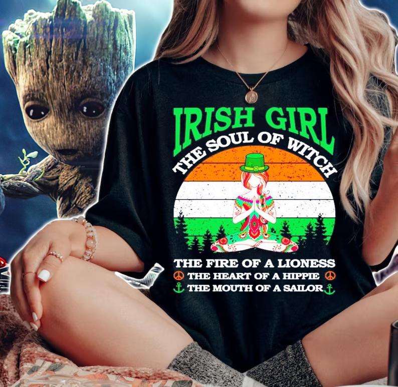 Irish Girl the soul of witch the fire of a lioness the heart of a hippie St.Patrick's Day vintage shirt woman shirt