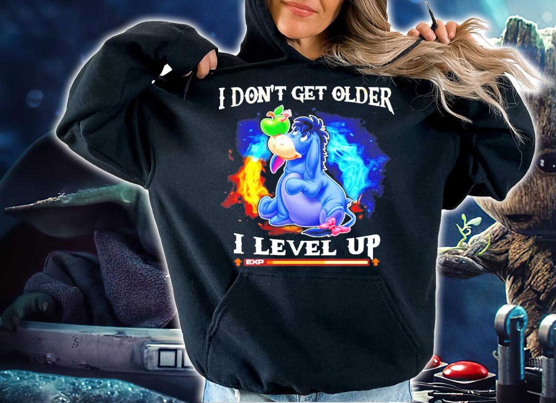 Eeyore I don't get older I level up shirt hoodie