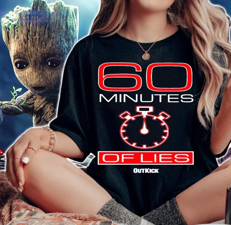 60 minutes of lies outkick shirt