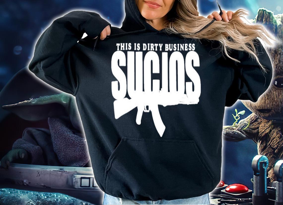 AK47 This is birty business sucios shirt