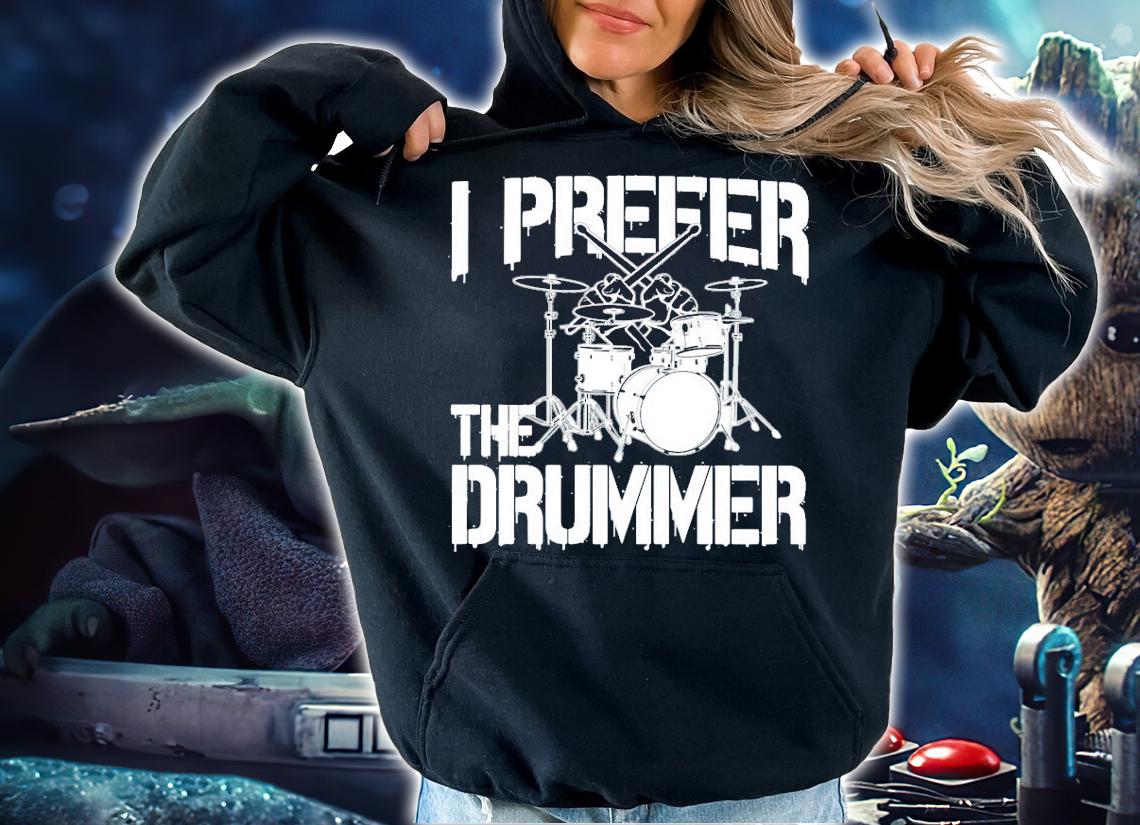 I prefer the drummer shirt