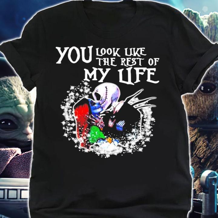 Jack Skeleton And Sally You Look Like The Rest Of My Life Shirt