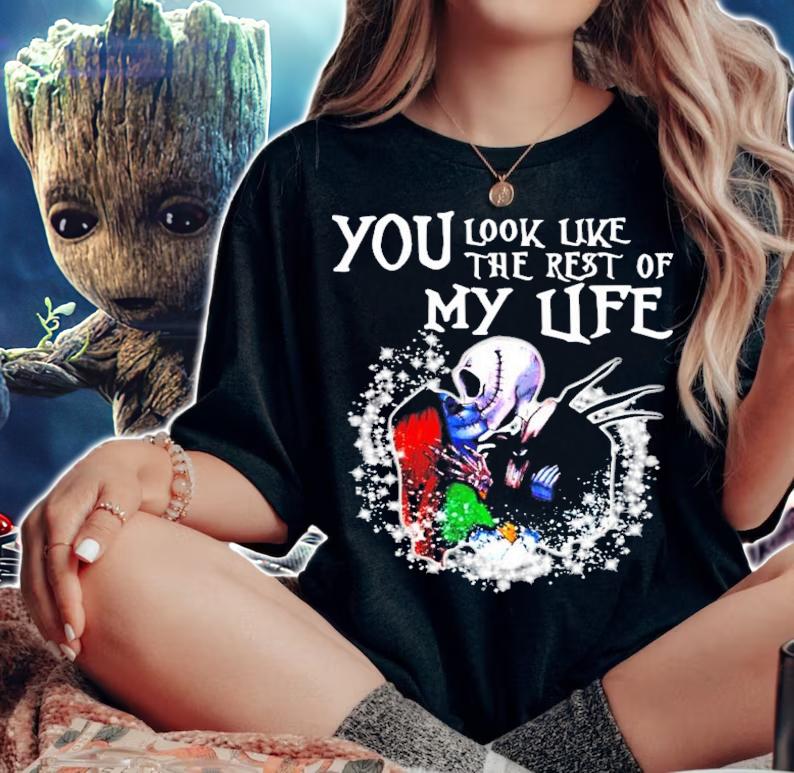 Jack Skeleton And Sally You Look Like The Rest Of My Life Shirt