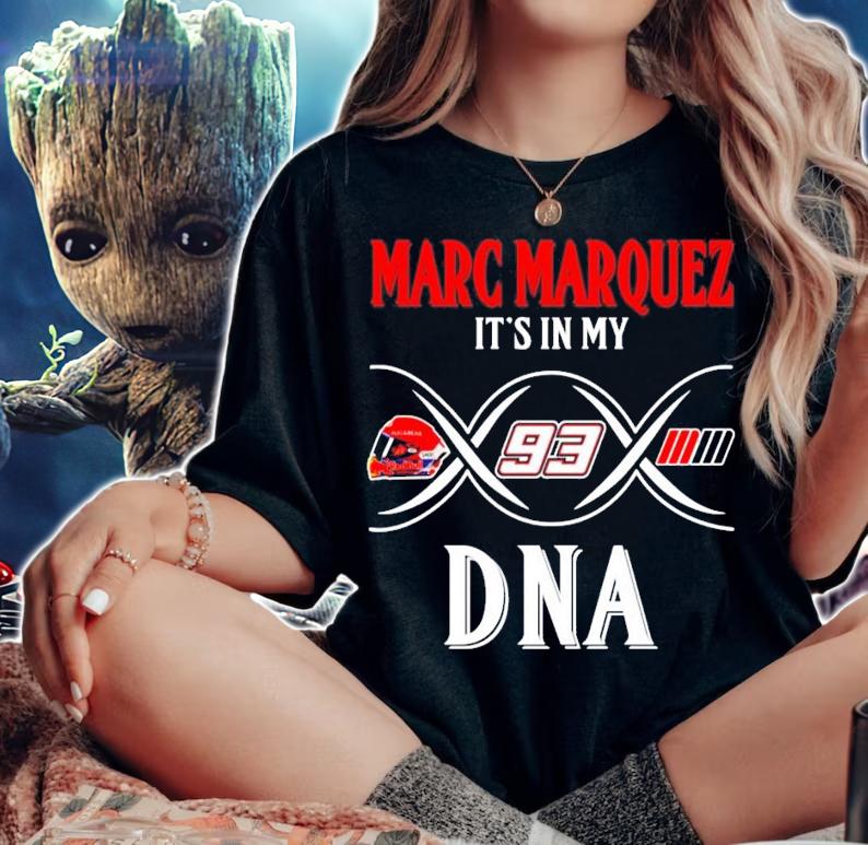 Marc Marquez it's in my DNA shirt