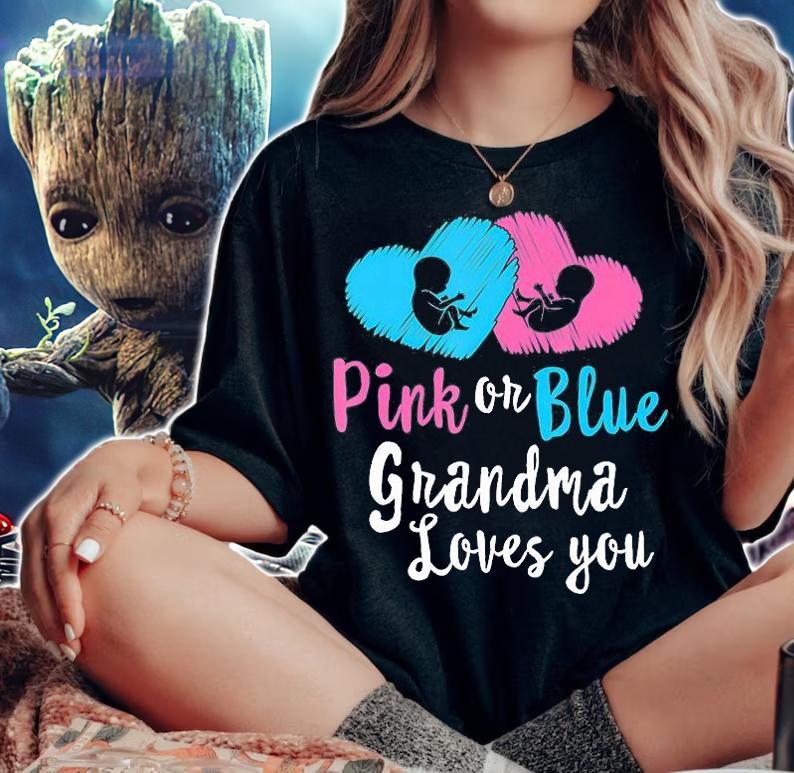 Pink or Blue Grandma Loves You Gender Reveal T-Shirt woman shirt