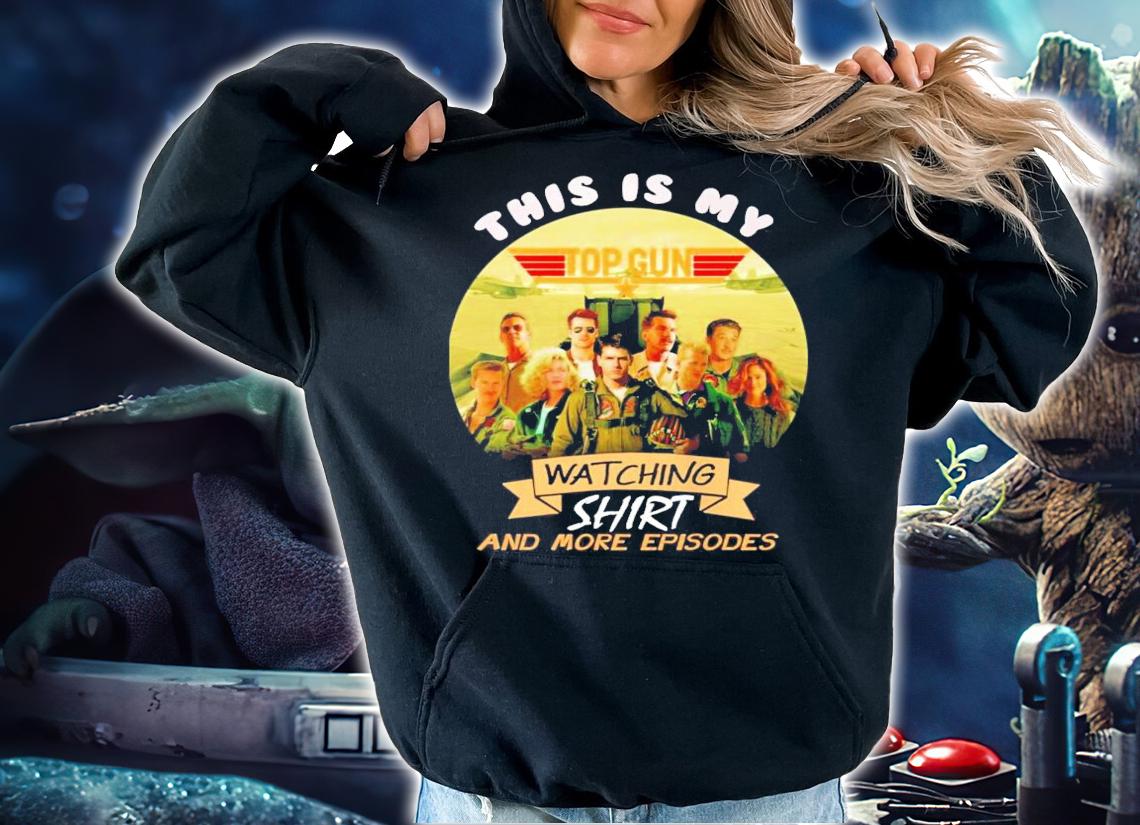 This is my Top Gun watching shirt