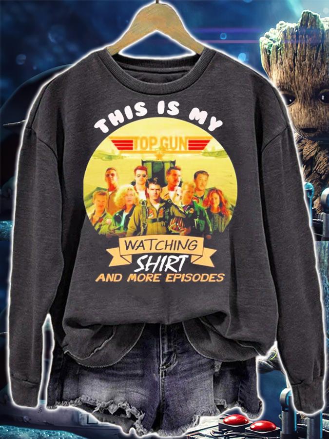 This is my Top Gun watching shirt