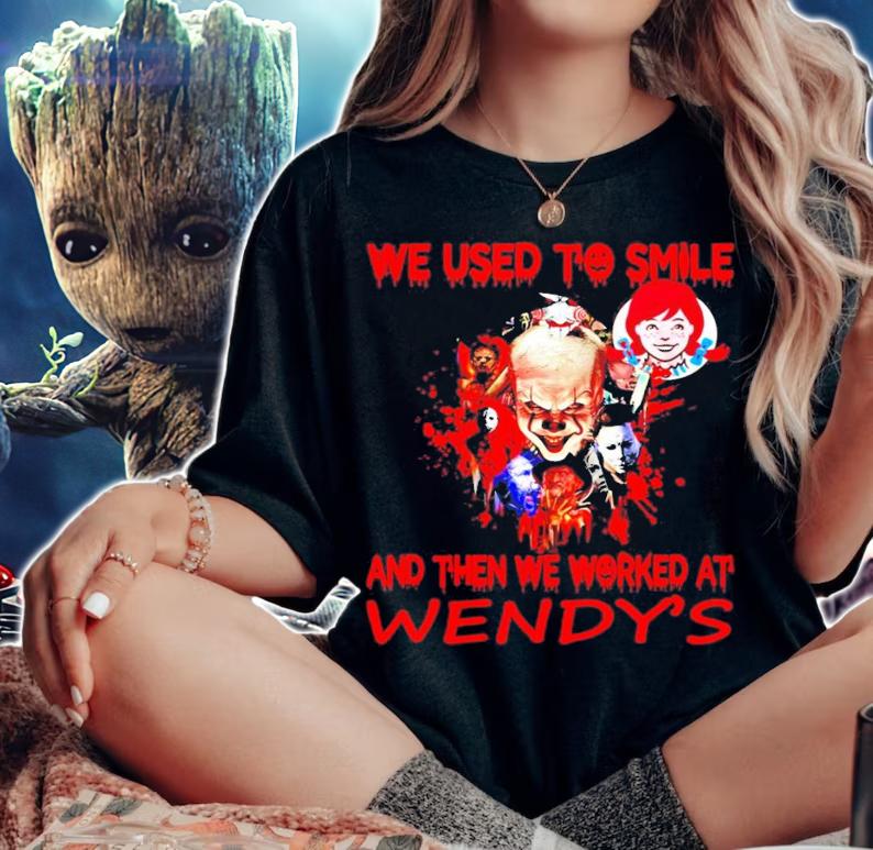 We used to smile and then we worked at Wendy's shirt woman shirt