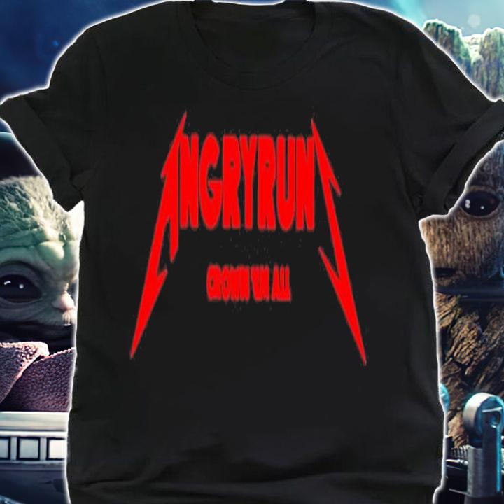 Angryrun crown and all shirt shirt