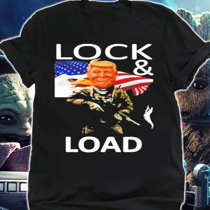 Trump lock and load shirt shirt