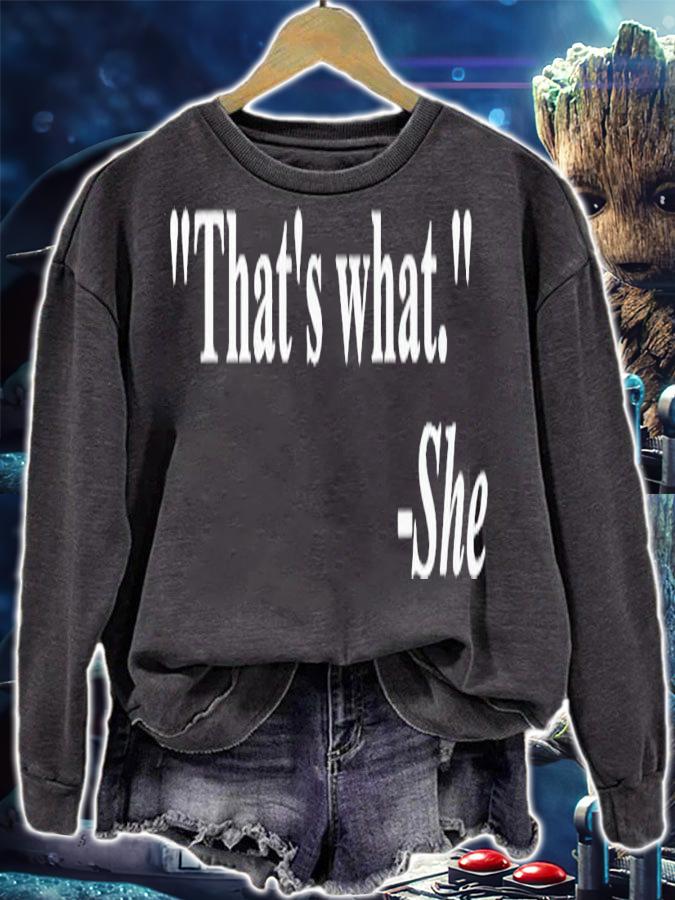 That's what she said quote shirt sweatshirt