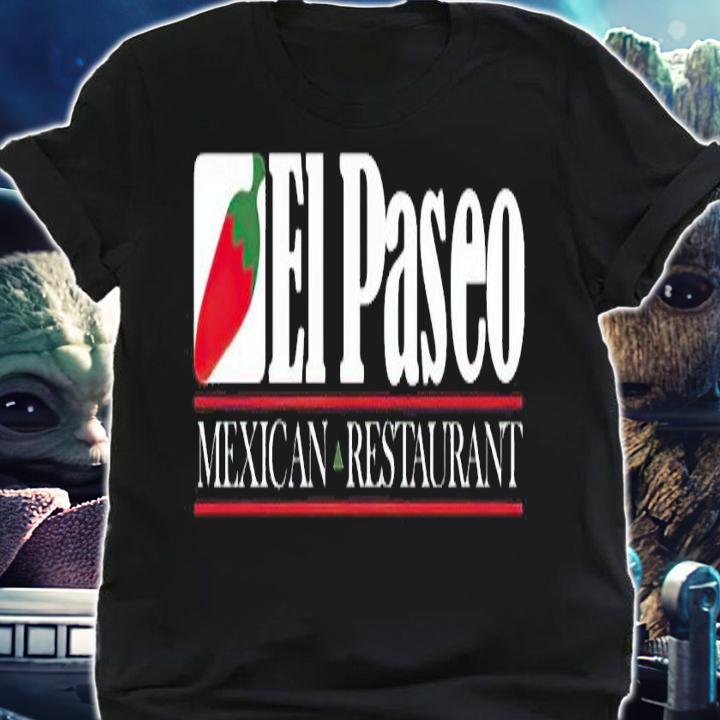 El Paseo Mexican Restaurant Popular Fort Worth Texas Restaurant shirt shirt