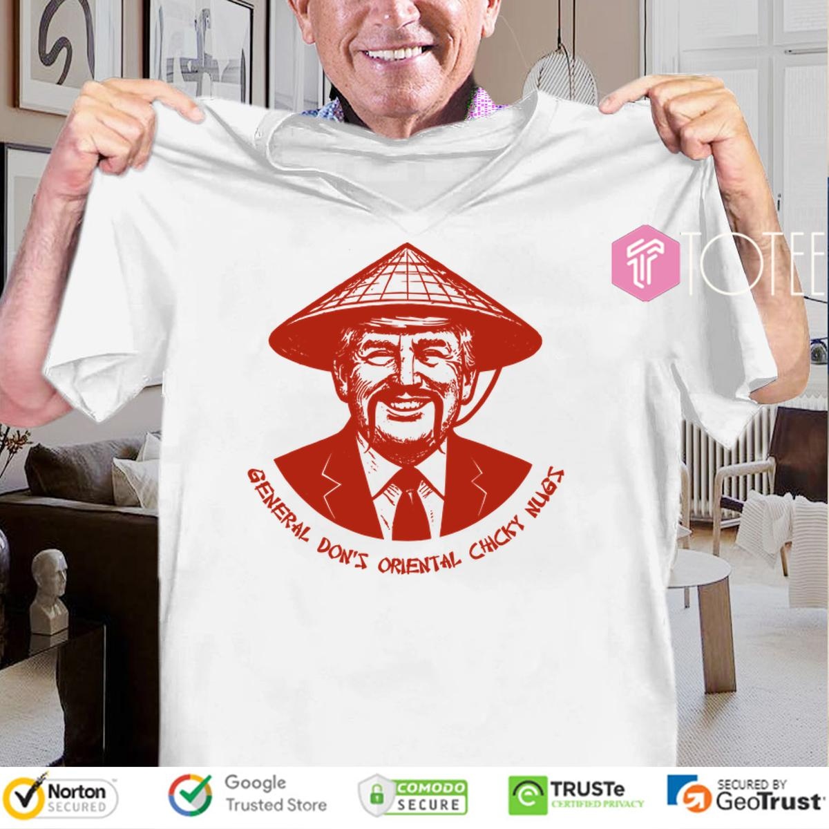General Dons Oriental Chicky Nugs Trump Meme T-shirt